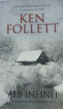Alb infinit - Ken Follett