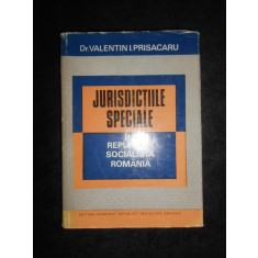 Valentin I. Prisacaru - Jurisdictiile speciale in Romania (1974, ed. cartonata)