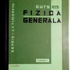 Curs de fizica generala Volumul 2 - S. E. Fris, A. V. Timoreva