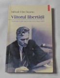 Mihail Farcasanu - Viitorul Libertatii
