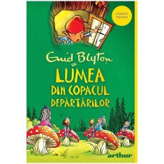 Copacul departarilor vol. 3. Lumea din copacul departarilor, Enid Blyton