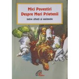MICI POVESTIRI DESPRE MARI PRIETENII INTRE SFINTI SI ANIMALE-GIUSEPPINO DE ROMA-251700