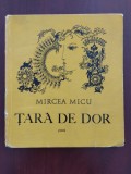 Țară de dor (poezii) - Mircea Micu - ilustrații Ileana Aflorii - 1973