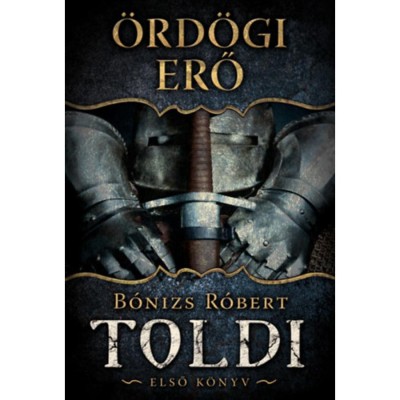&amp;Ouml;rd&amp;ouml;gi erő - B&amp;oacute;nizs R&amp;oacute;bert foto