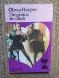 Dragostea in cusca - Olivia Harper, Roman de Dragoste