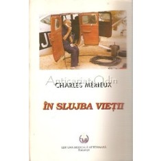 In Slujba Vietii - Charles Merieux