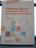 Following Charcot, forgotten History of Neurology and Psychiatry - J. Bogousslavsky