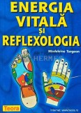 Cumpara ieftin Energia Vitala si Reflexologia - Madeleine Turgeon, 2002, 176 pagini, Medicina Alternativa, stare foarte buna