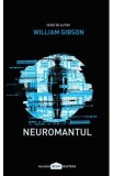 Neuromantul - William Gibson