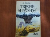 Tristan si Izolda de J.Bedier