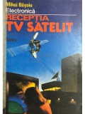 Receptia TV Satelit - Mihai Basoiu, Teora, 1992, Electronica, Carte Tehnica, 85 pagini