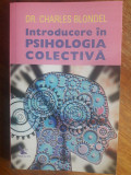Introducere in psihologia colectiva - Dr. Charles Blondel / R6P5F, Alta editura