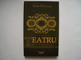 Teatru din publicatii (vol. I) - Iosif Vulcan