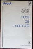Cumpara ieftin NICOLAE PANAITE - NORUL DE MARMURA (VERSURI) [volum de debut, 1981]
