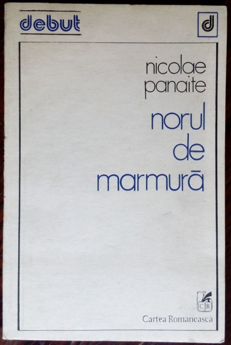 NICOLAE PANAITE - NORUL DE MARMURA (VERSURI) [volum de debut, 1981]