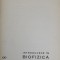 INTRODUCERE IN BIOFIZICA , 1967