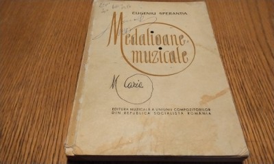 MEDALIOANE MUZICALE - Eugeniu Sperantia - Editura Muzicala, 1966, 334 p. foto