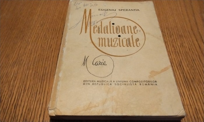 MEDALIOANE MUZICALE - Eugeniu Sperantia - Editura Muzicala, 1966, 334 p.