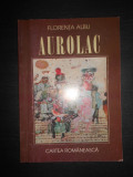 Florenta Albu - Aurolac (1997, cu autograful si dedicatia autoarei)