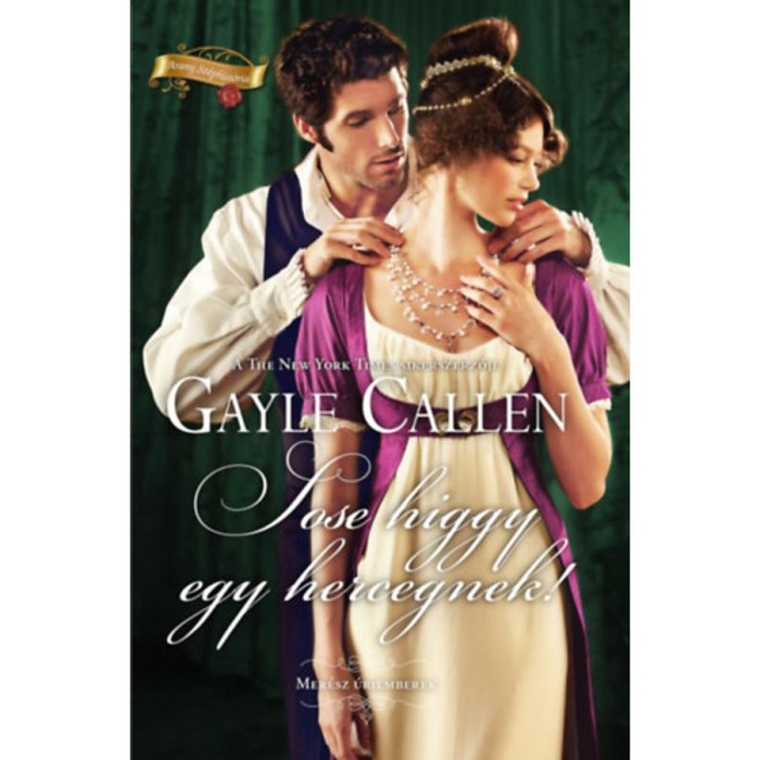 Sose higgy egy hercegnek! - Gayle Callen