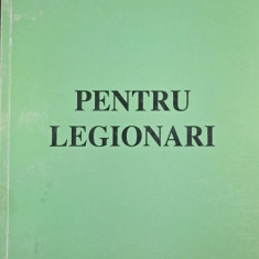 PENTRU LEGIONARI 1979 SALO EDITURA LEGIUNEA ARHANGHELUL MIHAIL CORNELIU CODREANU