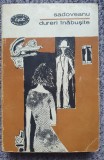 Dureri inabusite, Sadoveanu, BPT 1966, 460 pagini