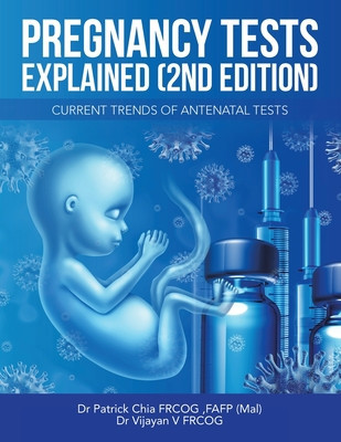 Pregnancy Tests Explained (2Nd Edition): Current Trends of Antenatal Tests foto