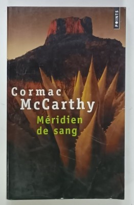 MERIDIEN DE SANG par CORMAC McCARTHY , 1998 foto