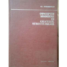 Conceptii Moderne In Calculul Structurilor - Al. Gheorghiu ,519492