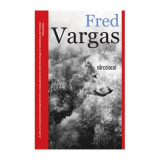 Varcolacul - Fred Vargas