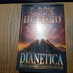 DIANETICA -Stiinta Moderna a Sanatatii Mentale - L. Ron Hubbard - 2009, 687 p.