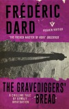 The Gravediggers&#039; Bread | Frederic Dard