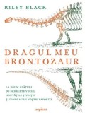 Cumpara ieftin Dragul meu brontozaur/Riley Black