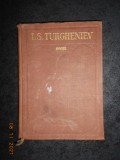 I. S. TURGHENIEV - OPERE volumul 6 (1956, editie cartonata)