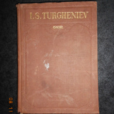 I. S. TURGHENIEV - OPERE volumul 6 (1956, editie cartonata)