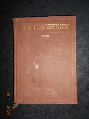 I. S. TURGHENIEV - OPERE volumul 6 (1956, editie cartonata) foto