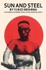 Cartea "Sun and Steel" de Yukio Mishima - Autobiografie, Filosofie, Arta, Auto-descoperire, Culturism, Japonia