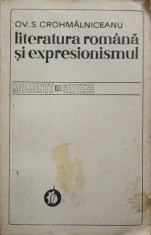 LITERATURA ROMANA SI EXPRESIONISMUL-OV.S. CROHMALNICEANU-185253 foto
