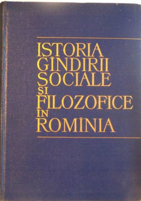 C. I. Gulian, S. Ghita, N. Gogoneata - Istoria Gandirii Sociale si Filozofice in Romania foto