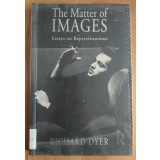 Richard Dyer - The Matter of Images: Essays on Representations