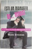 Esti un manager de... modat. De ce trebuie sa-ti declari razboi tie si afacerii tale &ndash; Mark Stevens