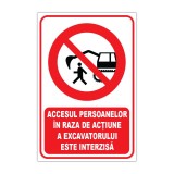 Indicator interzicere &bdquo;Accesul persoanelor &icirc;n raza de acțiune a excavatorului este interzisă&rdquo;