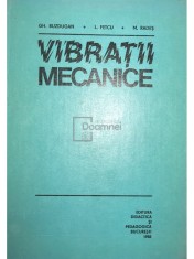 Gh. Buzdugan - Vibratii mecanice (ed. II) (Editia: 1982) foto