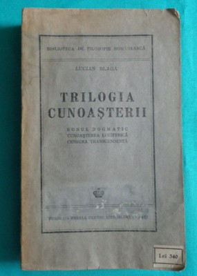 Lucian Blaga &amp;ndash; Trilogia cunoasterii ( prima editie 1943 ) foto