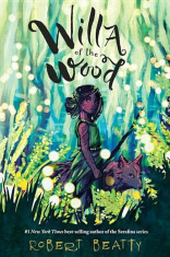 Willa of the Wood, Hardcover/Robert Beatty foto