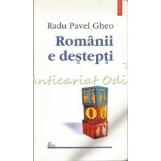 Romanii E Destepti - Radu Pavel Gheo