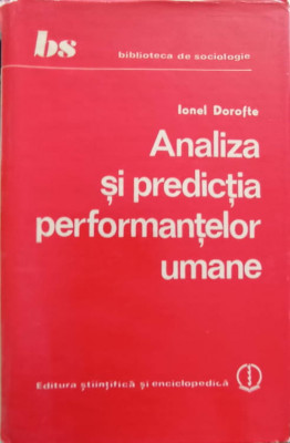 ANALIZA SI PREDICTIA PERFORMANTELOR UMANE-IONEL DOROFTE foto