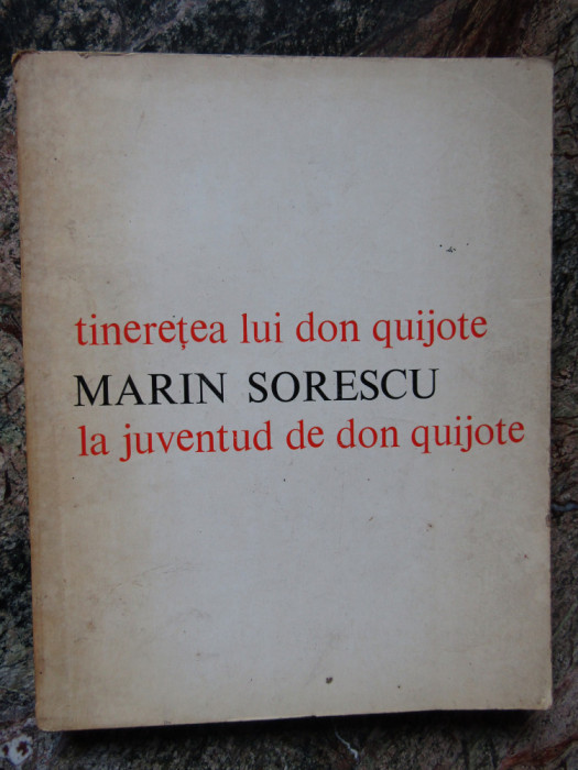 Tineretea lui Don Quijote - Marin Sorescu , editie biligva