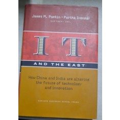 IT And the East: How China And India Are Altering the Future of Technology And Innovation (Gartner) James M. Popkin (Author), Partha Iyengar
