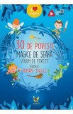 30 de povesti magice de seara. Volum de povesti bilingv roman-englez